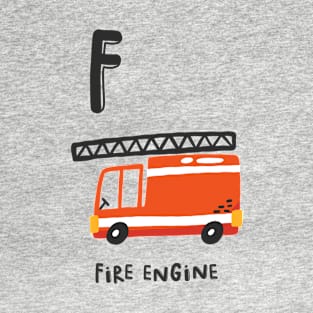 Fire Engine F T-Shirt